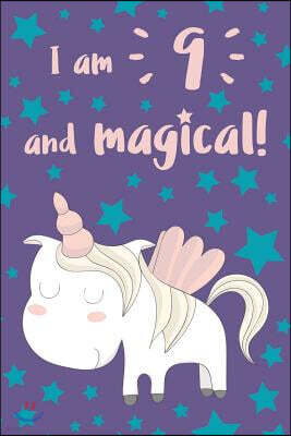 I Am 9 and Magical: Unicorn Journal: Purple and Pink with Blue Stars Design