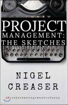 Project Management: The Sketches
