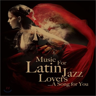 Music For The Latin Jazz Lovers