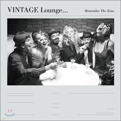 Vintage Lounge... Remember The Time