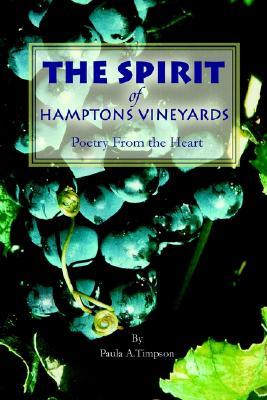 The Spirit of Hamptons Vineyards: Poetry from the Heart