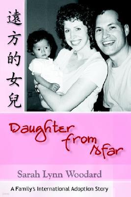 Daughter from Afar: A Family's International Adoption Story