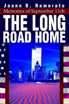 The Long Road Home: Memories of September 11th