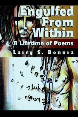 Engulfed from Within: A Lifetime of Poems