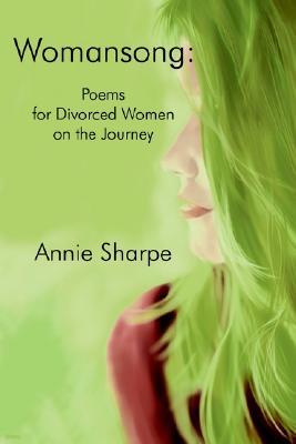 Womansong: Poems for Divorced Women on the Journey
