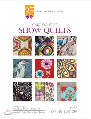 2019 Spring Paducah Catalogue of Show Quilts - 35th Anniv