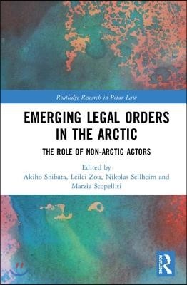 Emerging Legal Orders in the Arctic