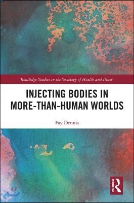 Injecting Bodies in More-than-Human Worlds