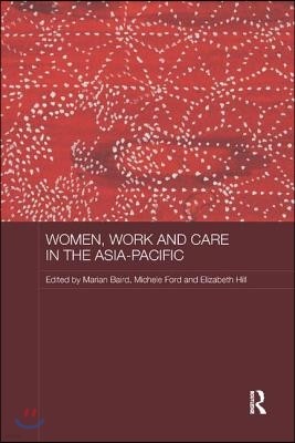 Women, Work and Care in the Asia-Pacific