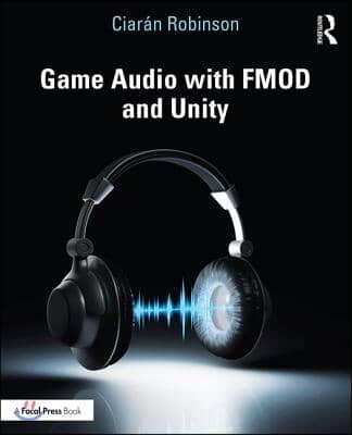 Game Audio with FMOD and Unity