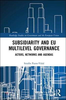 Subsidiarity and EU Multilevel Governance