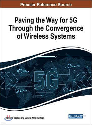 Paving the Way for 5G Through the Convergence of Wireless Systems
