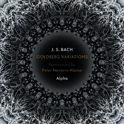 바흐: 골드베르크 변주곡 - 색소폰, 리코더 & 퍼커션반 (Bach: Goldberg Variations Recomposed by Peter Navarro-Alonso)(CD) - Alpha