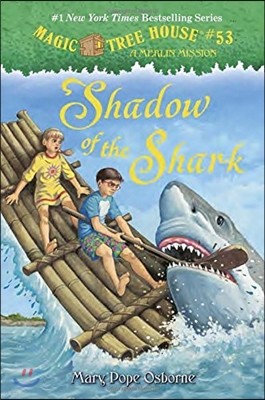 Magic Tree House #53 : Shadow of the Shark