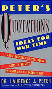 Peters Quotations: Ideas for Our Times (Paperback)