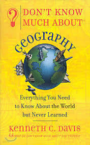 Dont Know Much about Geography: Everything You Need to Know about the World But Never Learned (Paperback) 