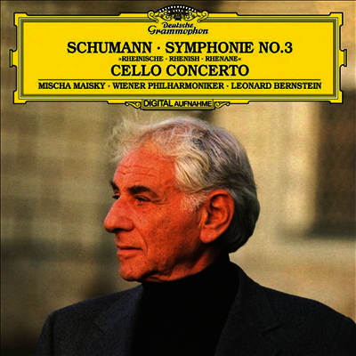 Leonard Bernstein — 슈만: 교향곡 3번 '라인' & 첼로 협주곡 (Schumann: Symphony No.3 'Rhenish' & Cello Concerto) - Leonard Bernstein 앨범 커버