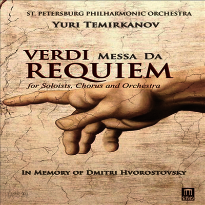 베르디: 진혼곡 - 흐보로스톱스키 추모 공연 (Verdi: Messa Da Requiem)(한글무자막)(Blu-ray)(2018) - Yuri Temirkanov
