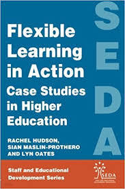 Flexible Learning in Action : Case Study in Higher Education (Paperback) 