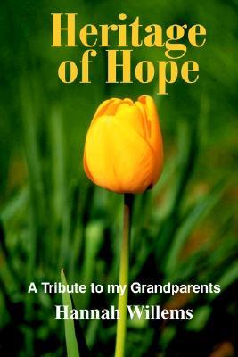 Heritage of Hope: A Tribute to My Grandparents