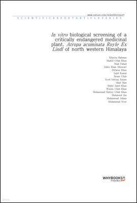 In vitro biological screening of a critically endangered medicinal plant, Atropa acuminata Royle Ex Lindl of north western Himalaya