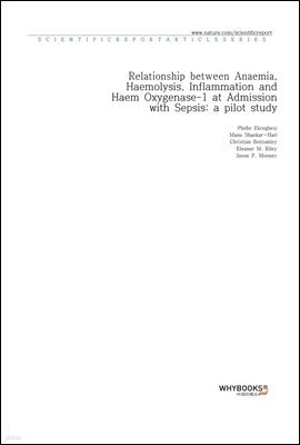 Relationship between Anaemia, Haemolysis, Inflammation and Haem Oxygenase-1 at Admission with Sepsis a pilot study