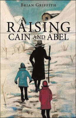 Raising Cain and Abel