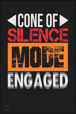 Cone of Silence Mode Engaged: Dark Gray, Orange & Red Design, Blank College Ruled Line Paper Journal Notebook for Project Managers and Their Familie