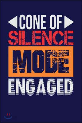 Cone of Silence Mode Engaged: Dark Blue, Orange & Red Design, Blank College Ruled Line Paper Journal Notebook for Project Managers and Their Familie