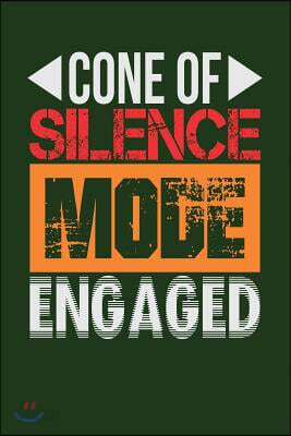 Cone of Silence Mode Engaged: Dark Green, Orange & Red Design, Blank College Ruled Line Paper Journal Notebook for Project Managers and Their Famili
