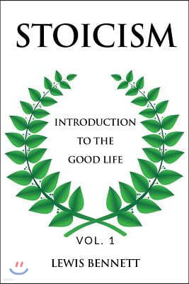 Stoicism: Introduction to the Good Life