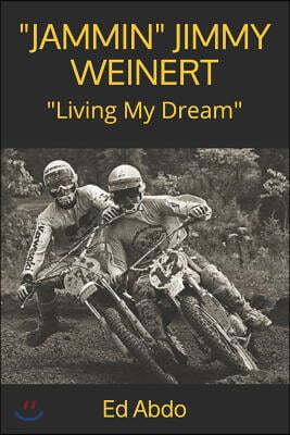 "Jammin" Jimmy Weinert: Living My Dream