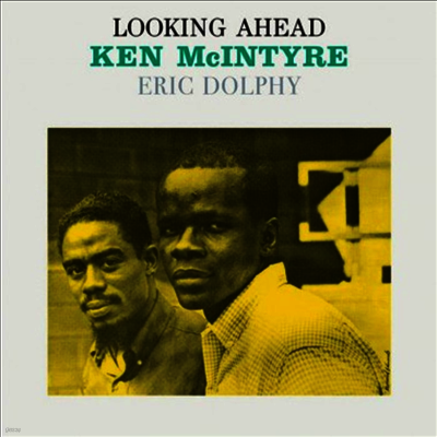 Ken Mcintyre & Eric Dolphy — Looking Ahead 앨범 커버