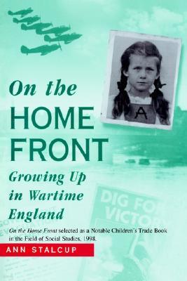 On the Home Front: Growing Up in Wartime England