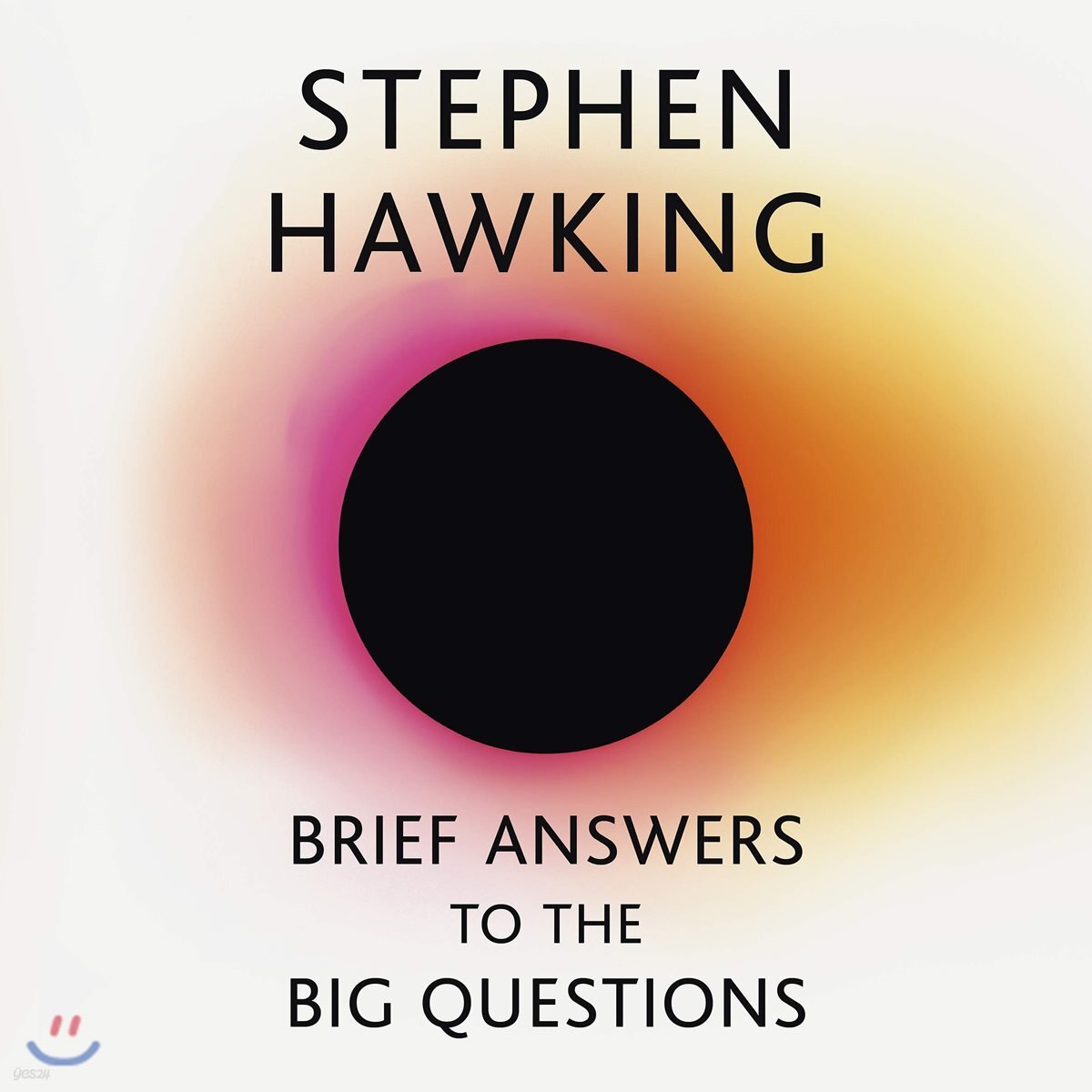 Brief Answers to the Big Questions