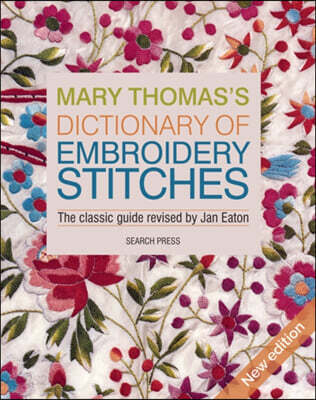 Mary Thomas’s Dictionary of Embroidery Stitches
