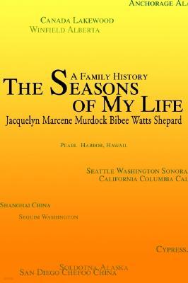 The Seasons of My Life: A Family History