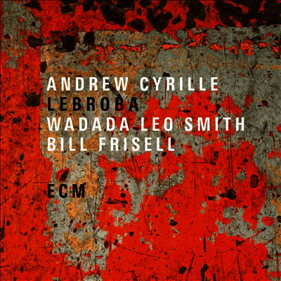 Andrew Cyrille - Lebroba (180g Vinyl LP)