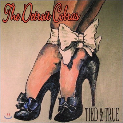 The Detroit Cobras — Tied & True 앨범 커버