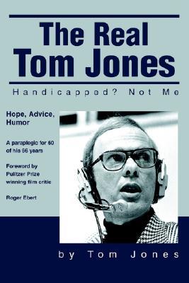 The Real Tom Jones: Handicapped? Not Me