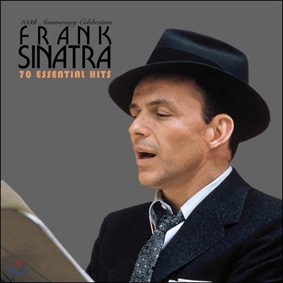 Frank Sinatra (프랭크 시나트라) - 70 Essential Hits: 100th Anniversary Celebration