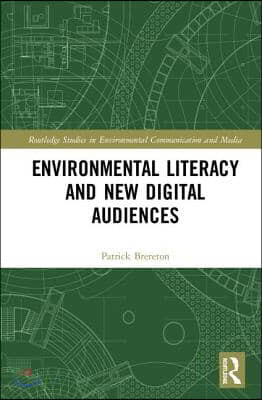 Environmental Literacy and New Digital Audiences