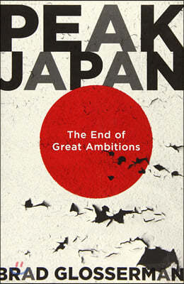 Peak Japan: The End of Great Ambitions