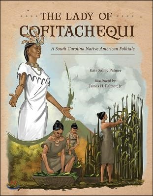 The Lady of Cofitachequi: A South Carolina Native American Folktale