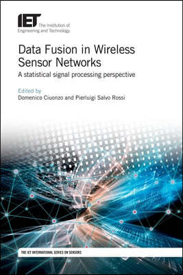 Data Fusion in Wireless Sensor Networks: A Statistical Signal Processing Perspective