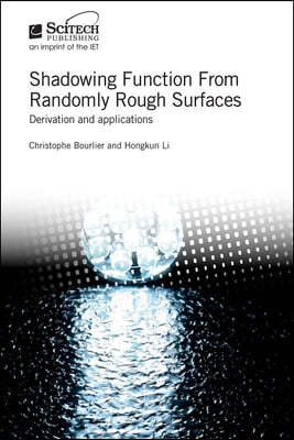 Shadowing Function from Randomly Rough Surfaces: Derivation and Applications