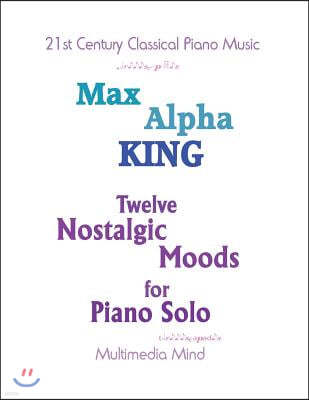 12 Nostalgic Moods for Piano Solo