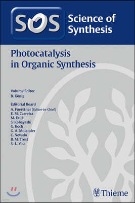 Science of Synthesis: Photocatalysis in Organic Synthesis