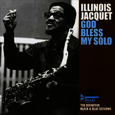 Illinois Jacquet — God Bless My Solo (Remastered) 앨범 커버