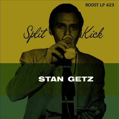 Stan Getz — Split Kick (Mono) 앨범 커버